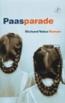 R. Yates, Richard Yates - Paasparade