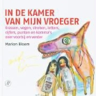 M. Bloem, Marion Bloem - In de kamer van mijn vroeger