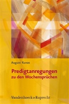 August Kunas - Predigtanregungen zu den Wochensprüchen