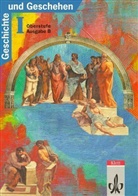 Geschichte und Geschehen, Sekundarstufe II - Bd.1: Oberstufe, Ausgabe B