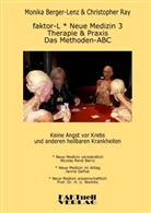 Nicola Barro, Nicolas R Barro, Nicolas René Barro, Monik Berger-Lenz, Monika Berger-Lenz, Christophe Ray... - faktor-L * Neue Medizin 3  * Das Methoden ABC