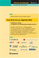 Körbe, Patric Körber, Patrick Körber, Werner, Dorothee Werner, Dorothée Werner - Vom Buch bis zur digitalen Welt