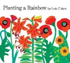 Lois Ehlert, Ehlert Lois Ehlert, Lois Ehlert - Planting a Rainbow