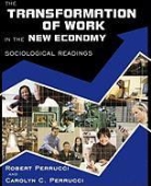 Carolyn C. Perrucci, Robert Perrucci, Robert/ Perrucci Perrucci, Carolyn C. Perrucci, Robert Perrucci - The Transformation of Work in the New Economy