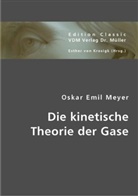 Oskar E. Meyer, Oskar Emil Meyer, Esther Von Krosigk, Esthe von Krosigk, Esther von Krosigk - Die kinetische Theorie der Gase