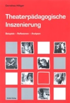 Dorothea Hilliger - Theaterpädagogische Inszenierung