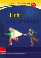 Bernd Jockweg, Anne Wöstheinrich - Licht und Schatten