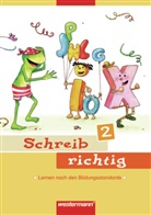 Renate Andreas, Heike Baligand - Schreib richtig - Bd. 2: Schreib richtig - Ausgabe 2007. H.2
