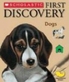 Pascale De Bourgoing, Gallimard Jeunesse, Gallimard (CRT)/ De Bourgoing Jeunesse, Henri Galeron - First Discovery Dogs