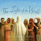 Katherine Paterson, Katherine Roca Paterson, Francois Roca - Light of the World