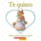 Liz Baker, Scholastic Inc. - Te Quiero/I Love You