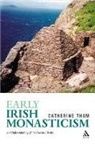 Catherine Thom - Early Irish Monasticism
