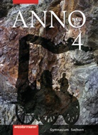 Ulrich Baumgärtner, Wolf Weigand - Anno/SN - 4: ANNO / ANNO - Ausgabe 2004 für Gymnasien in Sachsen. Bd.4