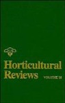Janick, J Janick, J. Janick, Jules Janick, Jules (Purdue University) Janick, Janick Jules... - Horticultural Reviews, Volume 16
