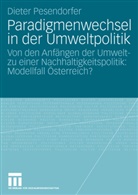 Dieter Pesendorfer - Paradigmenwechsel in der Umweltpolitik