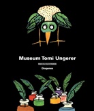Hirner, Ungere, Tom Ungerer, Tomi Ungerer, Wille, Thérèse Willer... - Museum Tomi Ungerer