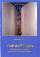 Walter Graf - Kraftstoff Biogas