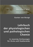 Gustav Von Bunge, Esther Von Krosigk, Esthe von Krosigk - Lehrbuch der physiologischen und pathologischen Chemie