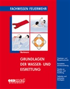 Hubertus Bartmann - Grundlagen der Wasser- und Eisrettung