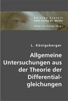 L. Königsberger, Leo Königsberger, Esther Von Krosigk, Esthe von Krosigk, Esther von Krosigk - Allgemeine Untersuchungen aus der Theorie der Differentialgleichungen