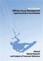 Marc Stickdorn - Affinity-Group Management - Capturing Elusive Scene Markets