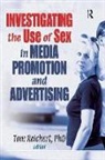 Tom Reichert, Reichert Tom - Investigating the Use of Sex in Media Pr