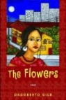 Dagoberto Gilb - Flowers