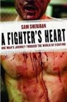 Sam Sheridan, Sheridan Sam - Fighter''s Heart