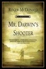 Roger McDonald, Roger McDonald - Mr. Darwin's Shooter