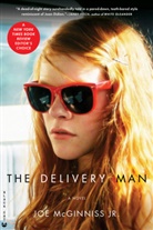 Joe McGinniss, Jr. McGinniss, Joe McGinniss Jr - The Delivery Man
