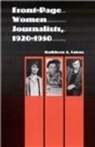 Kathleen A Cairns, Kathleen A. Cairns, CAIRNS KATHLEEN A - Front-Page Women Journalists, 1920-1950
