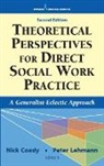 Nick (EDT)/ Lehman Coady, Nick Coady, Peter Lehman, Peter Lehmann - Theoretical Perspectives for Direct Social Work Practice