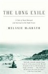 Melanie McGrath - The Long Exile