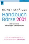 Rainer Schätzle, Rainer F. Schätzle - Handbuch Börse 2001