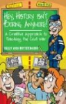 Kelly Ann Butterbaugh - Hey, History Isn't Boring Anymore! A Creative Approach to Teaching the Civil War