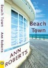 Ann Roberts - Beach Town