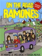 Monte A Melnick, Monte A. Melnick, Frank Meyer - On the Road with the Ramones