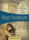 Peter Dickinson - The Old English Peep Show