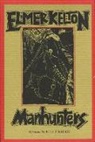 Elmer Kelton, Bill Crider - Manhunters