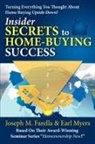 Joseph M. Farella - Insider Secrets to Home-Buying Success