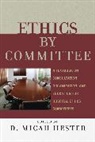 D. Micah Hester, Micah D. Hester, D. Micah Hester - Ethics By Committee