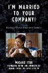 Masako Ito, Masako Itoh, Masako/ Adachi Itoh - I''m Married to Your Company!