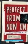 John Sellers - Perfect from Now on