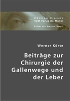 Werner Körte, Esther Von Krosigk, Esthe von Krosigk - Beiträge zur Chirurgie der Gallenwege und der Leber
