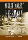 William A. Cook - August 'Garry' Herrmann