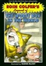 Eoin Colfer, Eoin/ McCoy Colfer, Glenn McCoy, Glenn McCoy - The Worst Boy in the World