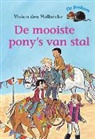 V. den Hollander, Vivian den Hollander, S. Halfmouw, Saskia Halfmouw - De mooiste pony's van stal