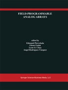 Edmund Pierzchala, Leon Chua, Leon O. Chua, Glenn Gulak, Edmund Pierzchala, Angel Rodríguez-Vázquez... - Field-Programmable Analog Arrays