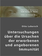 Otto Lubarsch, Esther Von Krosigk, Esthe von Krosigk - Untersuchungen über die Ursachen der erworbenen und angeborenen Immunität
