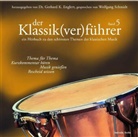 Wolfgang Schmidt, Gerhard K. Englert - Der Klassik(ver)führer, 1 Audio-CD. Bd.5 (Audio book)